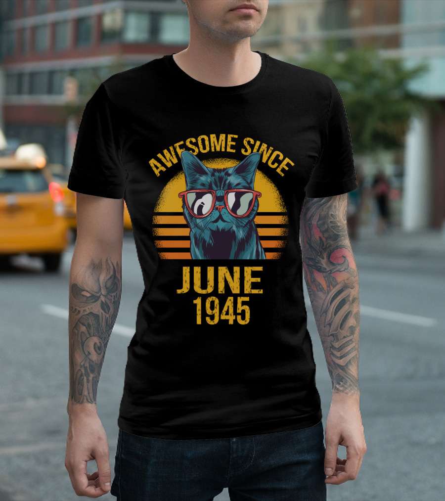 Awesome Cat Dad Since June 1945 T-Shirt