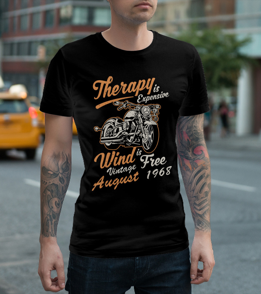 Therapy Is Expensive Wind Is Free Vintage August 1968 Motorcycle T-Shirt