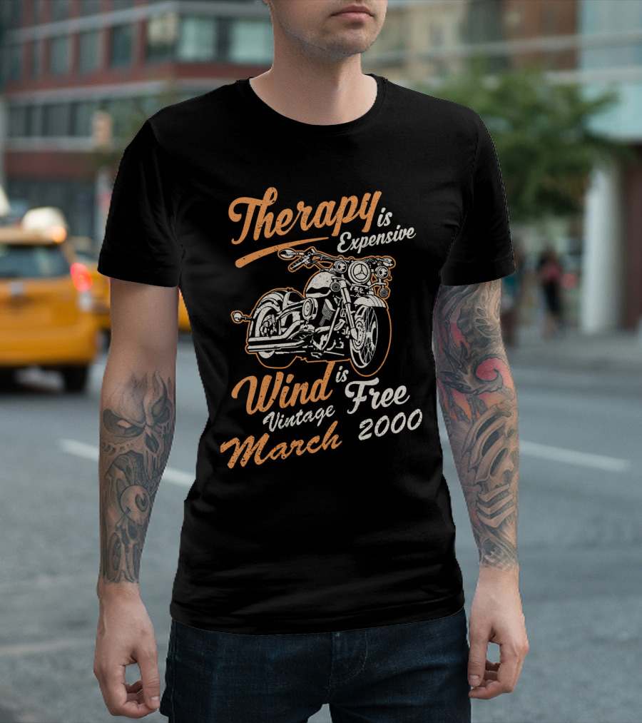 Therapy Is Expensive Wind Is Free Vintage March 2000 Motorcycle T-Shirt