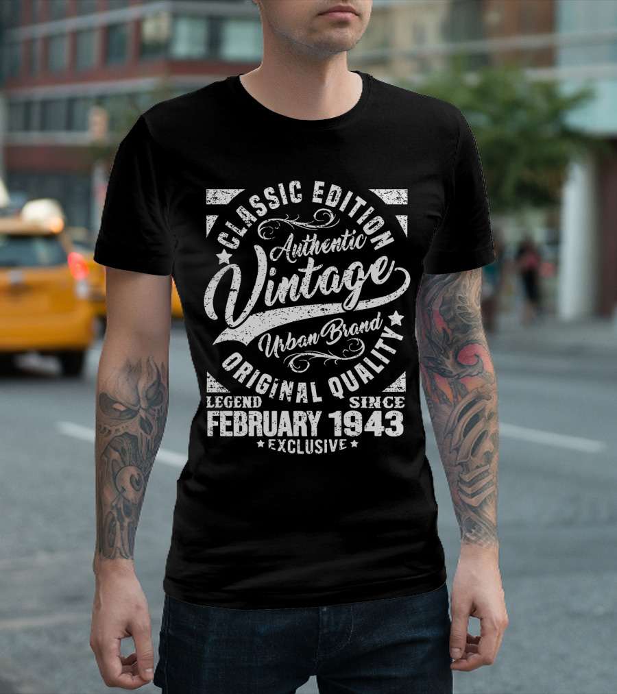 Classic Edition Authentic Vintage Urban Brand Original Quality Legend Exclusive Since February 1943 T-Shirt