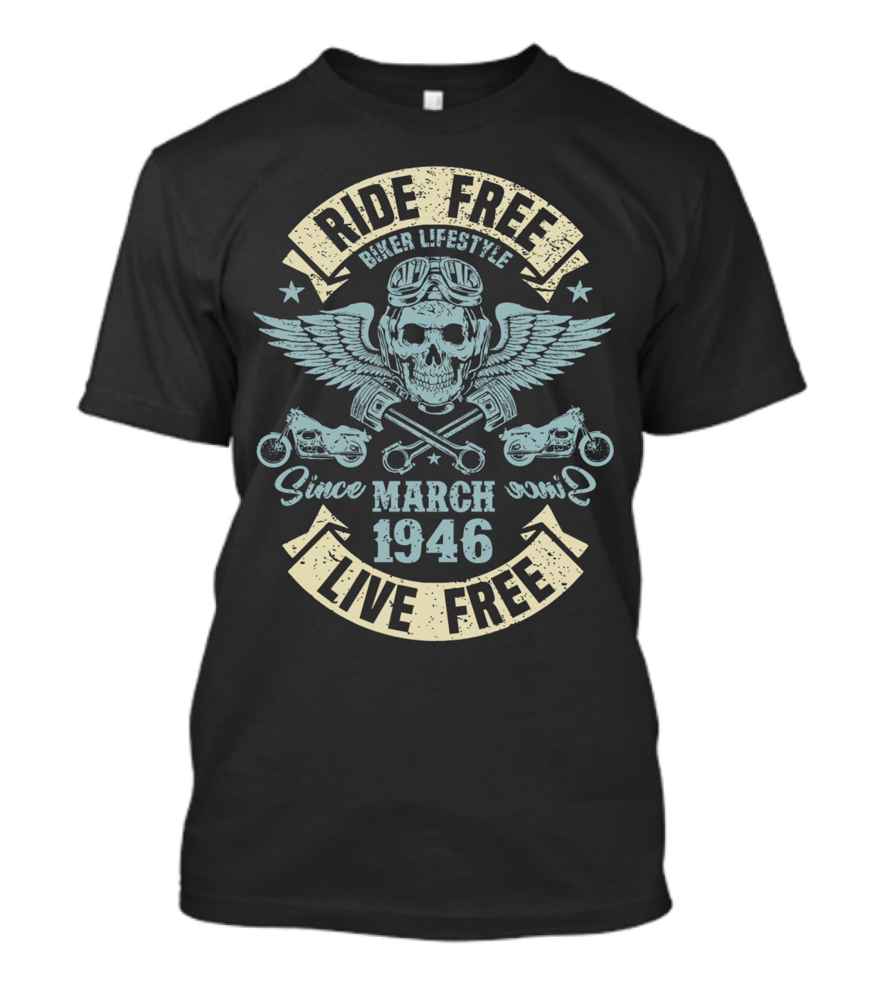 Ride Free Live Free Biker Lifestyle Skull Wings March 1946 T-Shirt