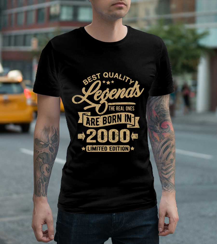 Best Quality Legends The Real Ones Are Born In 2000 T-Shirt