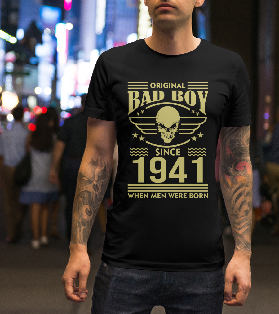 Original Bad Boy Skull Wings Since 1941 When Men Were Born T-Shirt