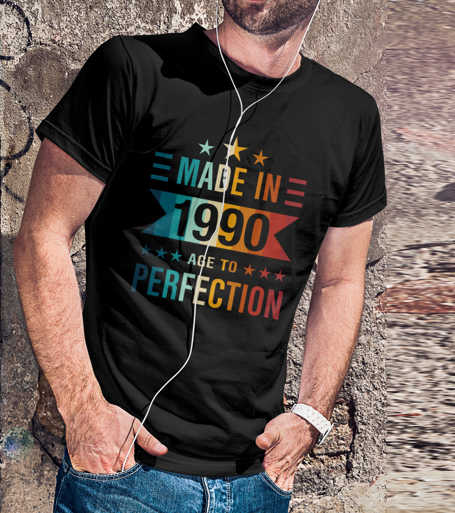 Made In 1990 Age To Perfection Vintage T-Shirt