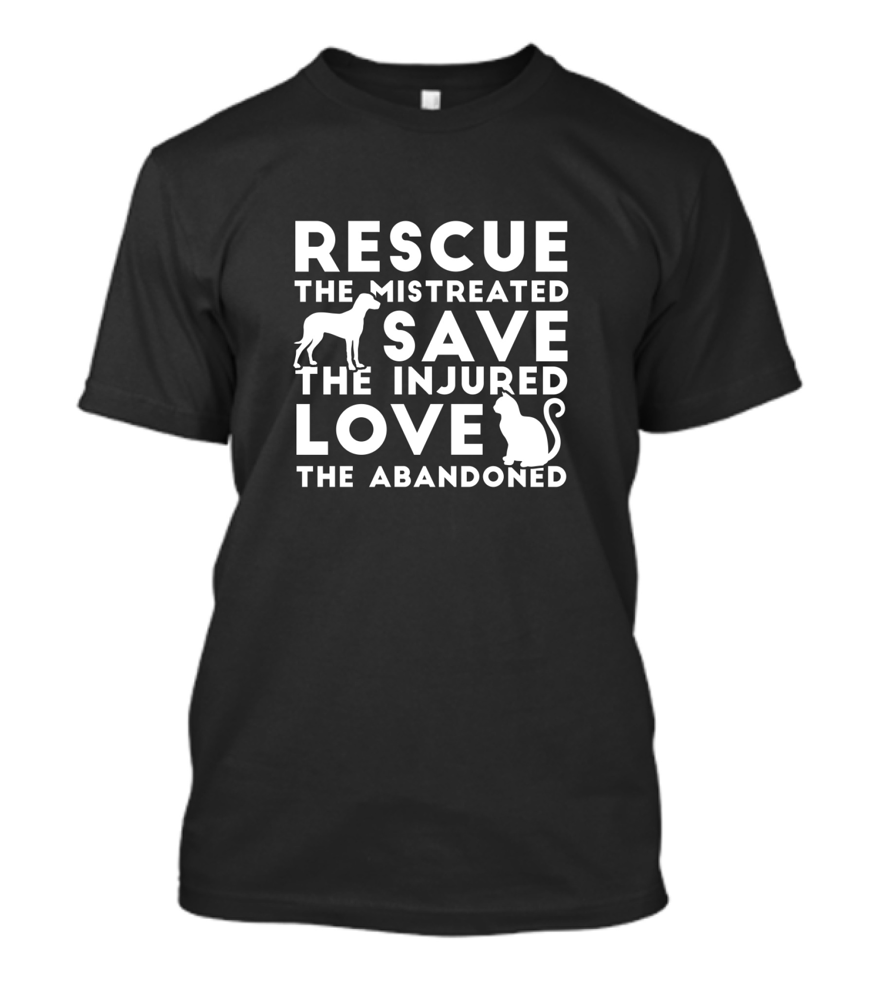 Rescue The Mistreated Save The Injured Love The Abandoned Dog Cat Compassion T-Shirt