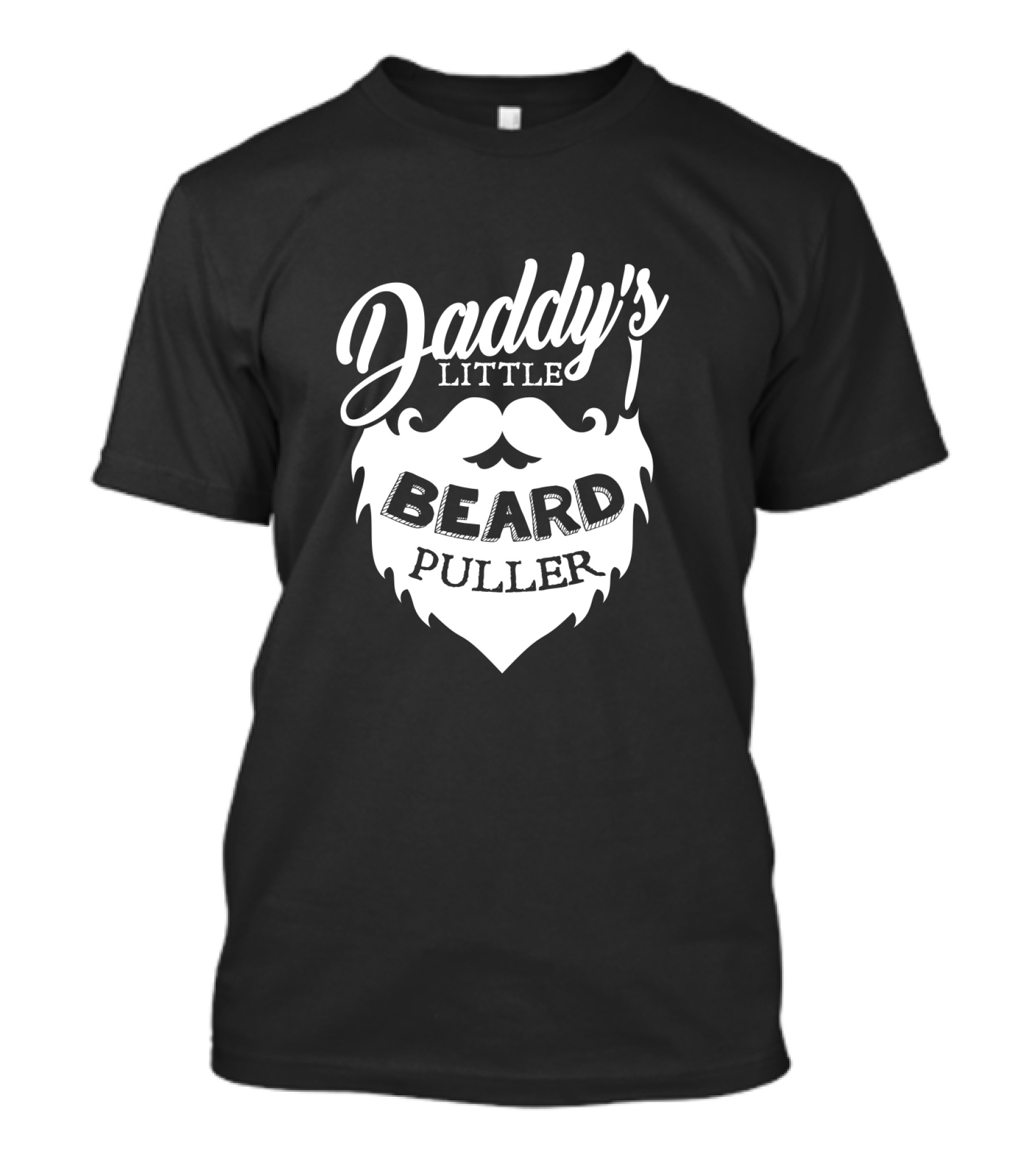 Daddy's Little Beard Puller T-Shirt