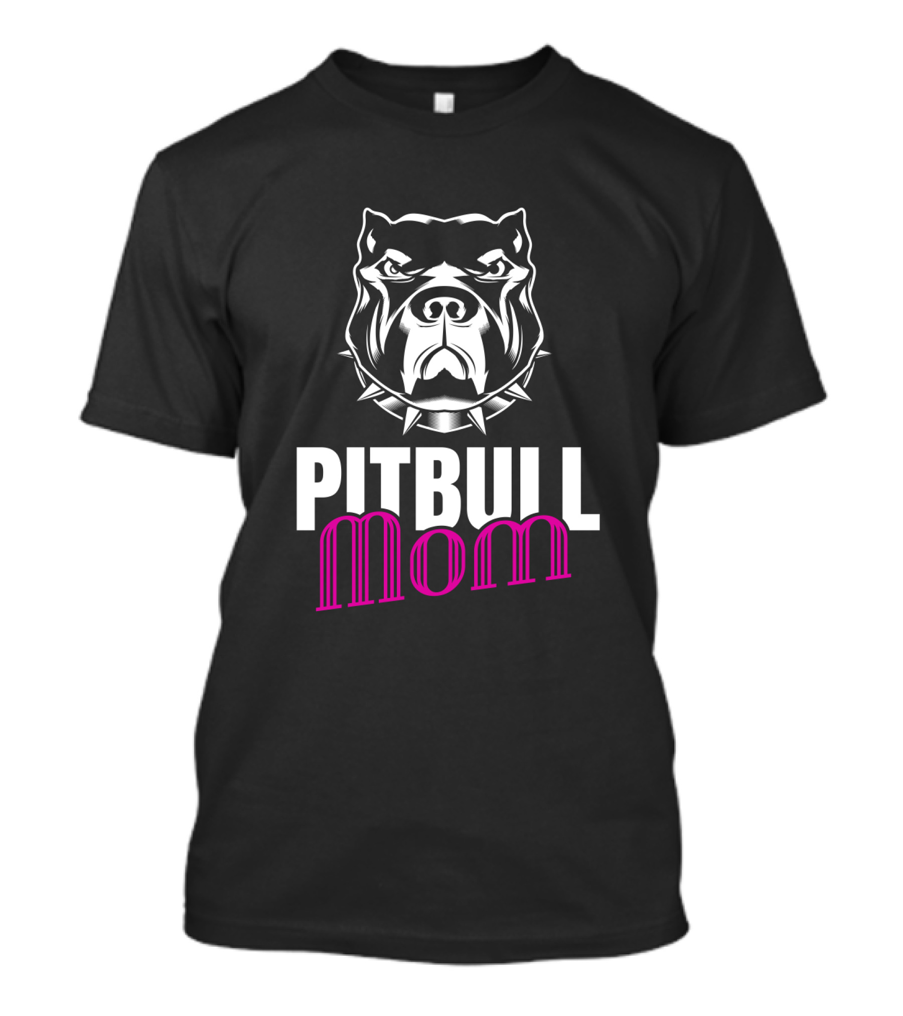 Pitbull Mom Funny Dog Fierce T-Shirt