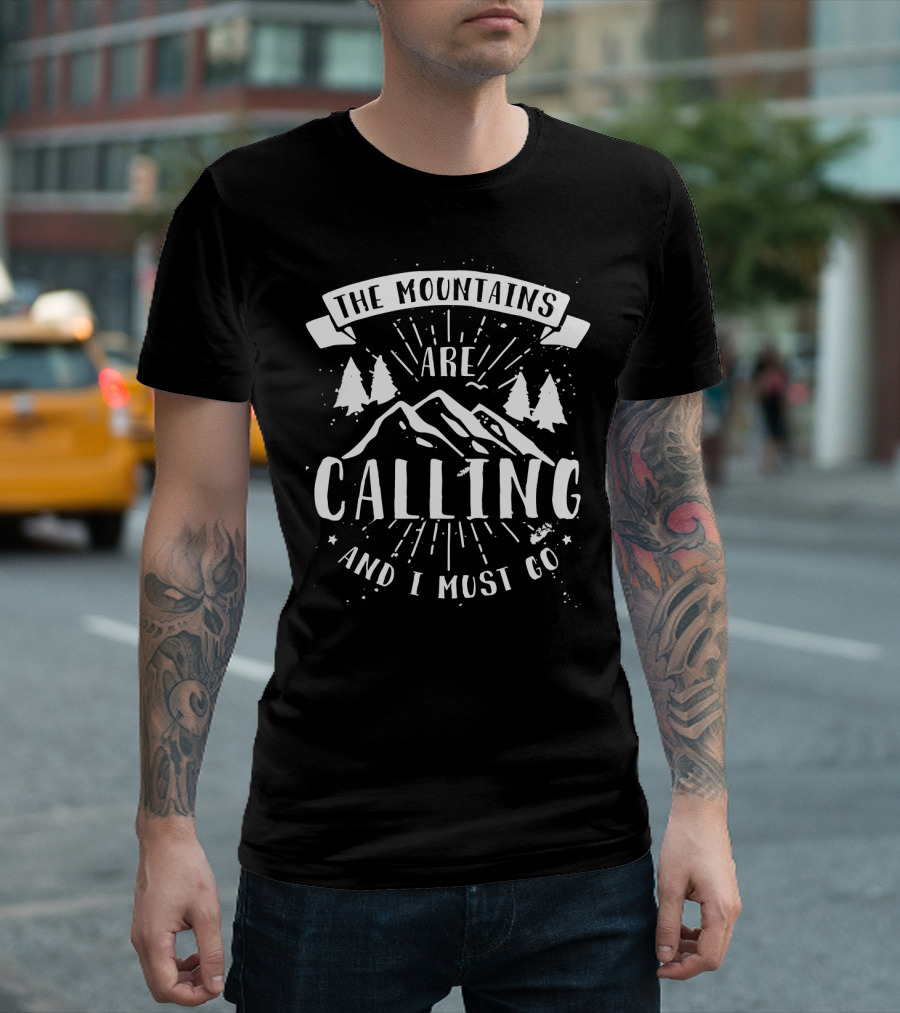 The Mountains Are Calling And I Must Go Camping Trees T-Shirt