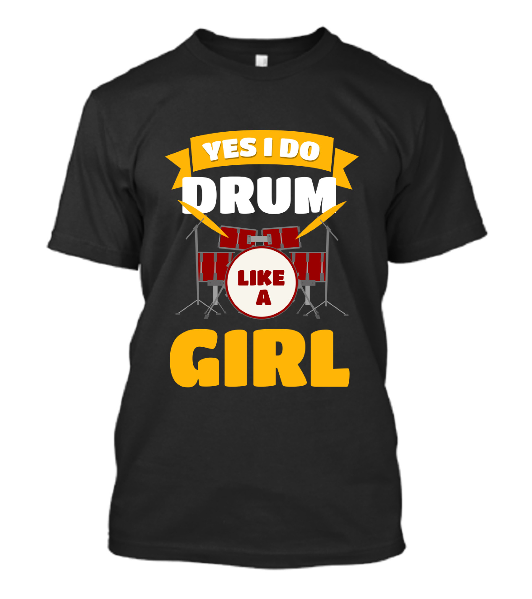 Yes I Do Drum Like A Girl Drum Kit T-Shirt