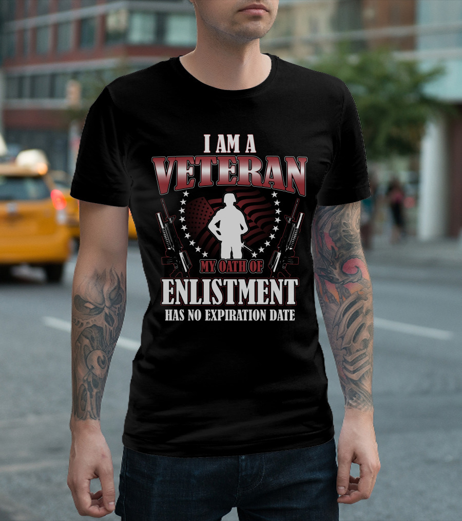 I Am A Veteran Enlistment Oath Has No Expiration Date Soldier Silhouette Flag Guns Stars T-Shirt