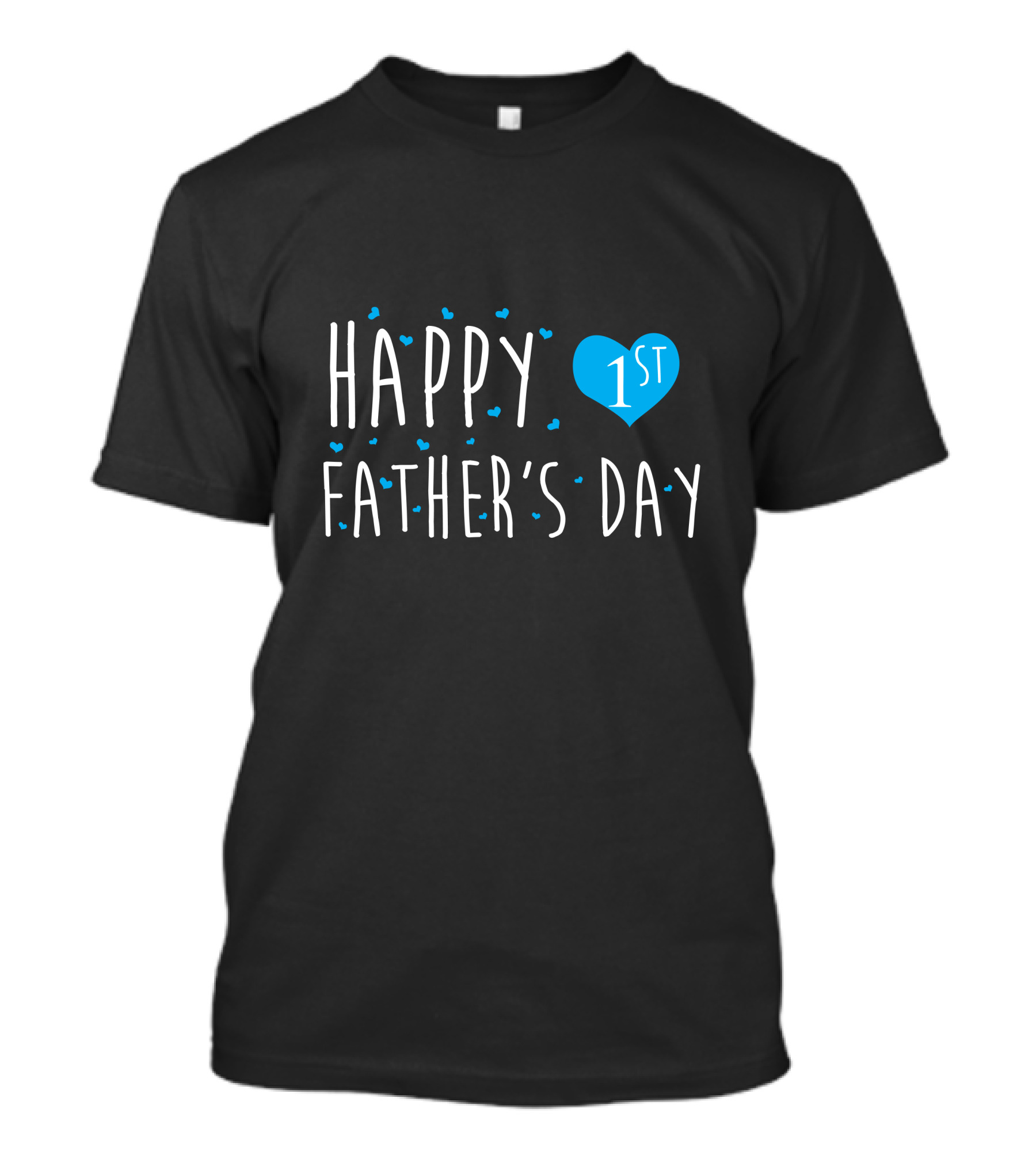 Happy 1st Father's Day T-Shirt