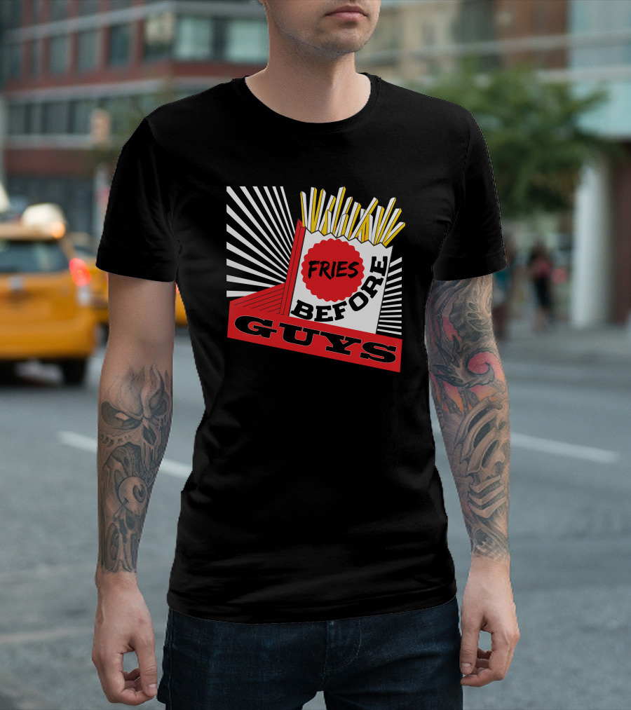 Fries Before Guys Comic-Style Pop Art Design with Yellow French Fries and Red-White Text T-Shirt