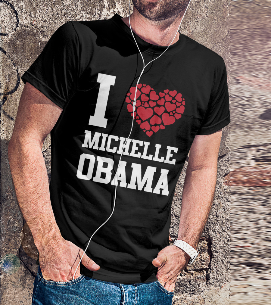 I Love Heart Michelle Obama T-Shirt