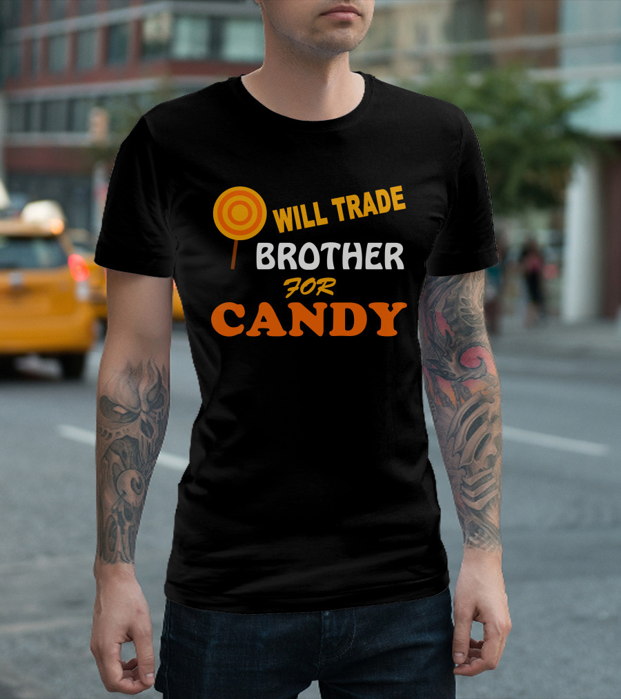 Will Trade Brother For Candy Lollipop T-Shirt