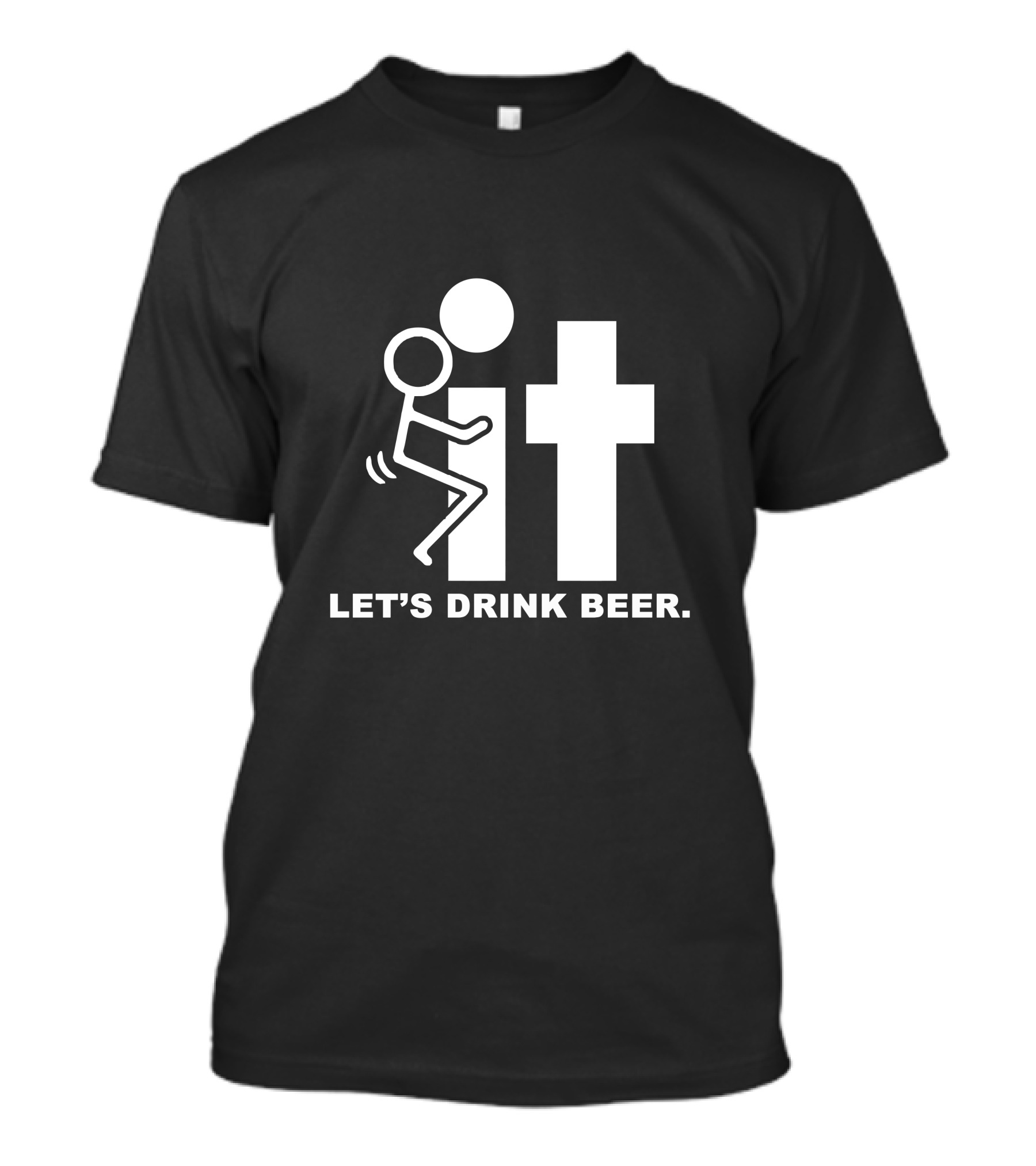 Let's Drink Beer Fun Stick Figure T-Shirt