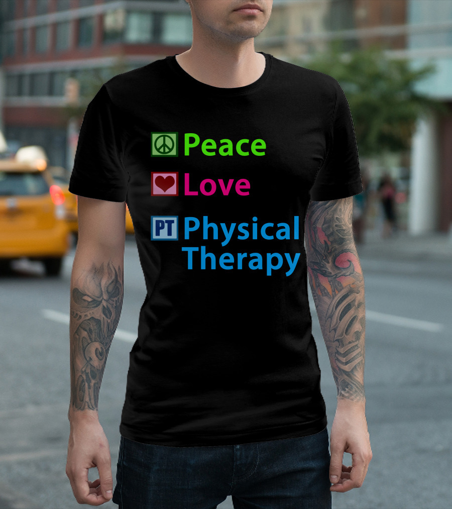 Peace Love PT Physical Therapy T-Shirt