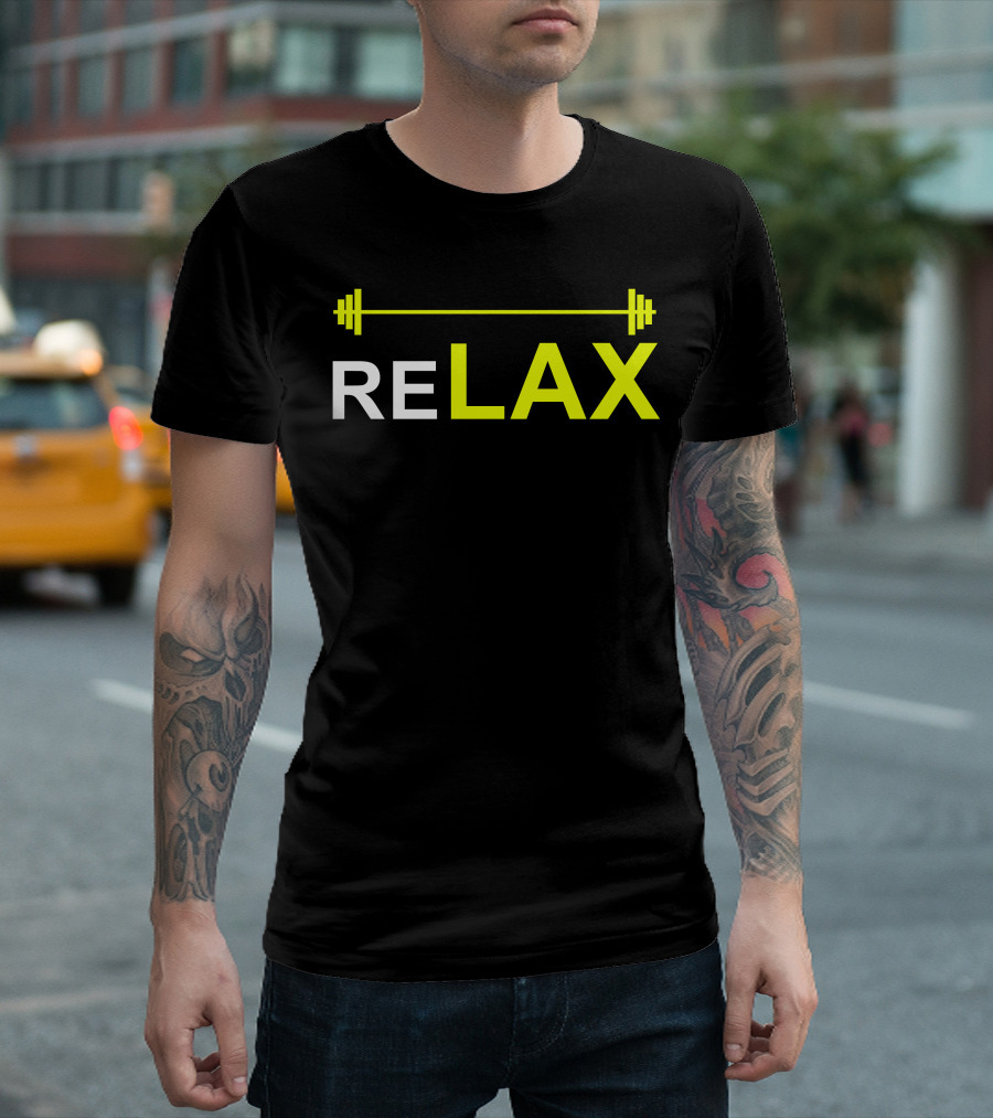 ReLAX With Barbell Sports Gym Sticks T-Shirt