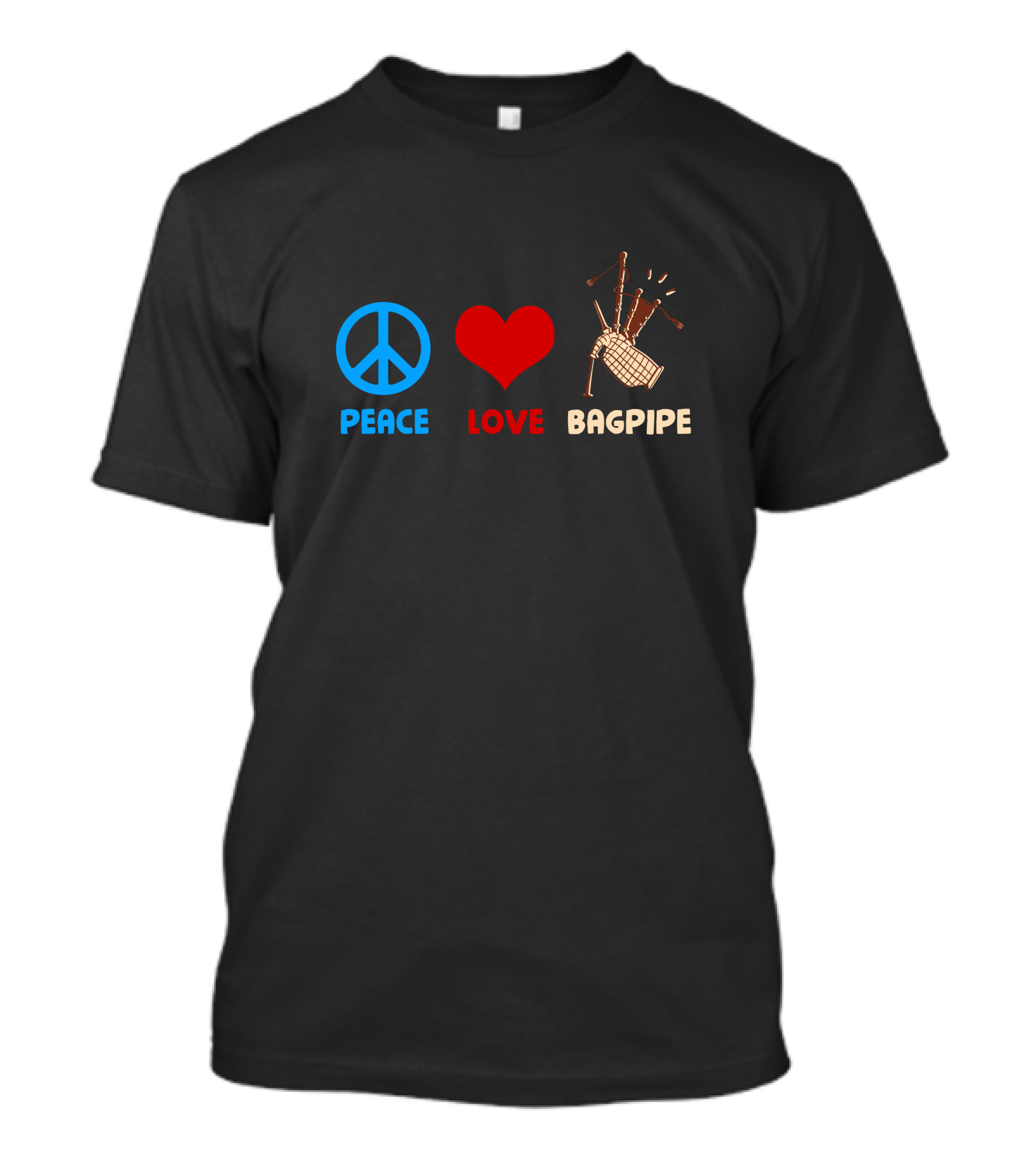 Peace Love Bagpipe T-Shirt