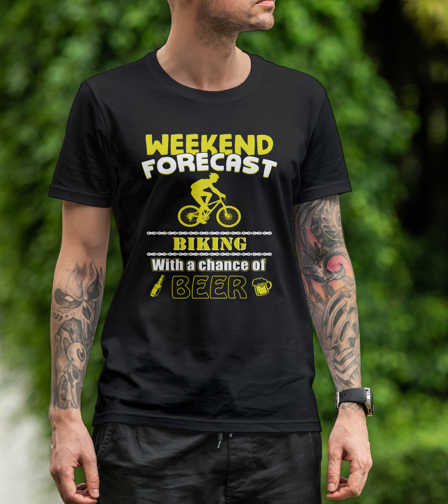 Weekend Forecast Biking With A Chance Of Beer T-Shirt