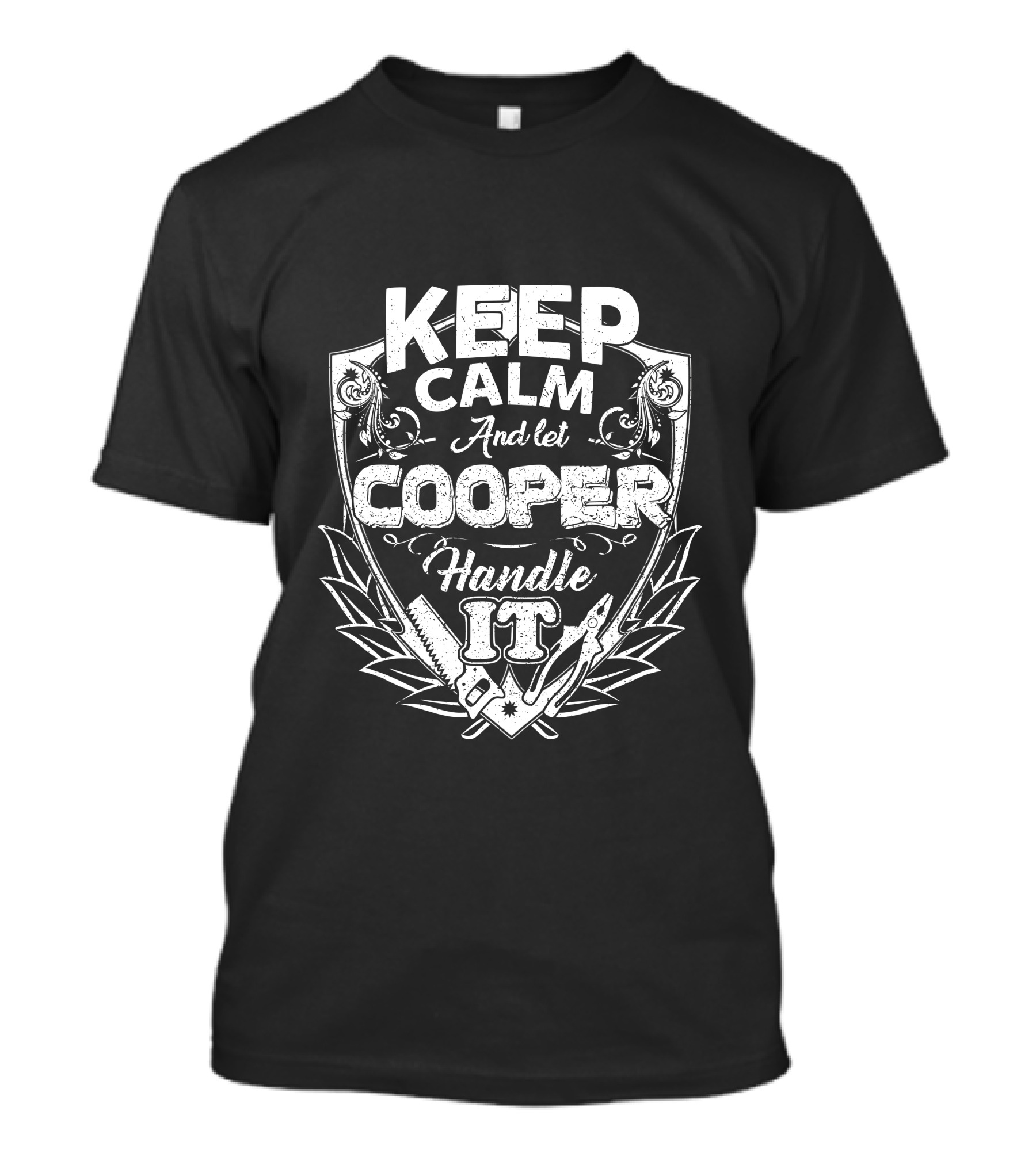 Keep Calm And Let Cooper Handle It T-Shirt
