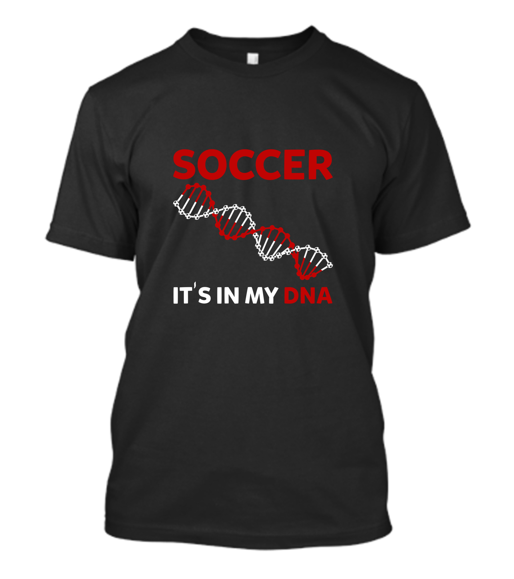 Soccer It's In My DNA T-Shirt