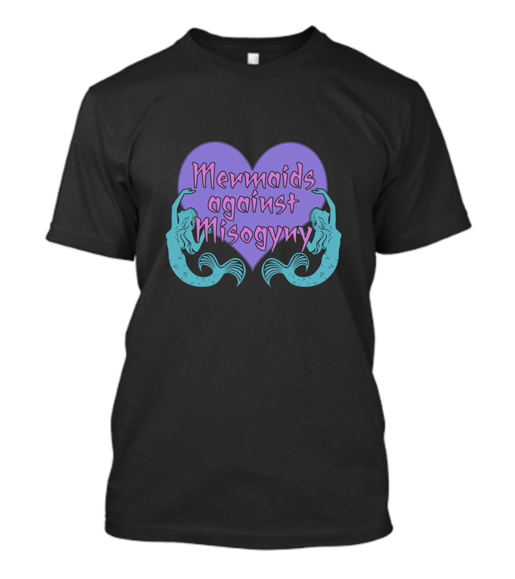 Mermaids Against Misogyny Feminist Advocacy T-Shirt