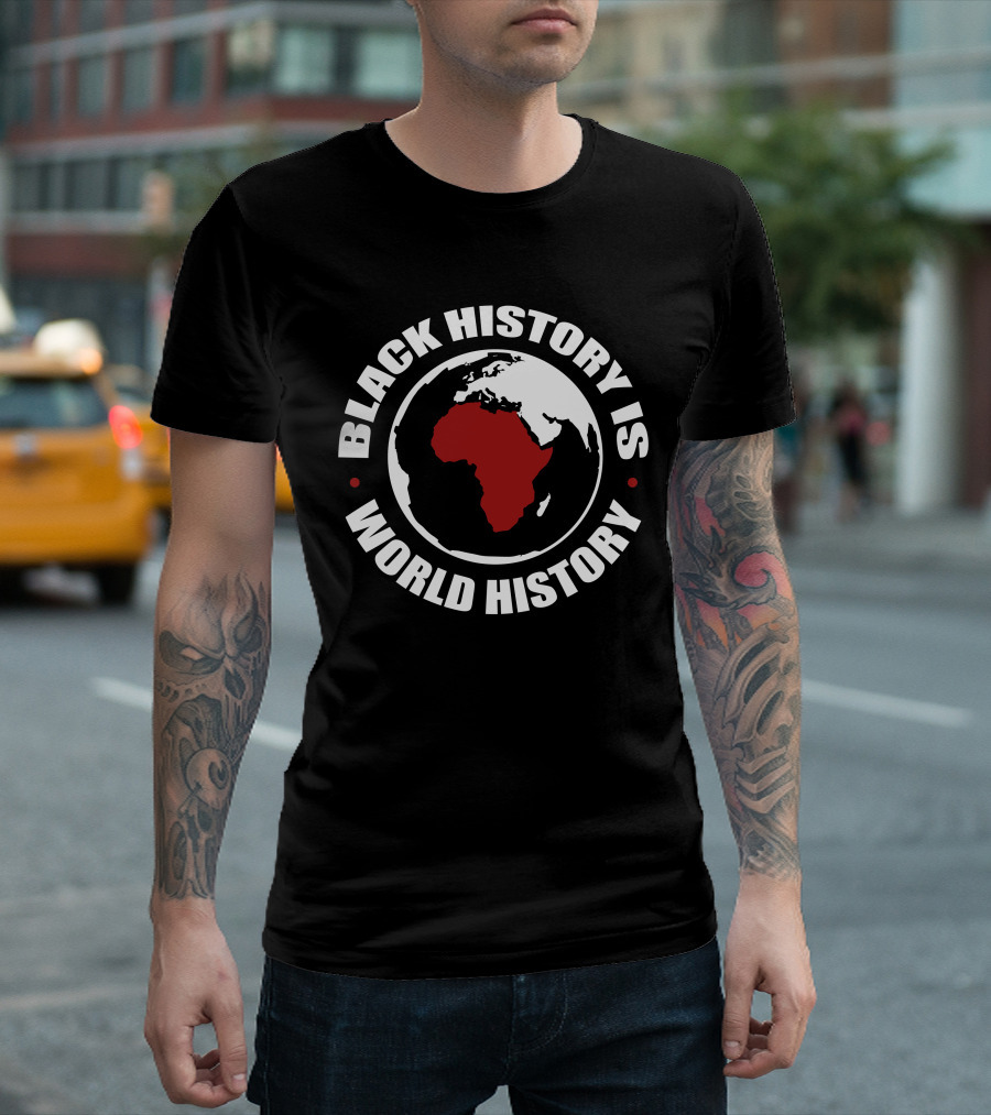 Black History Is World History Africa Map T-Shirt