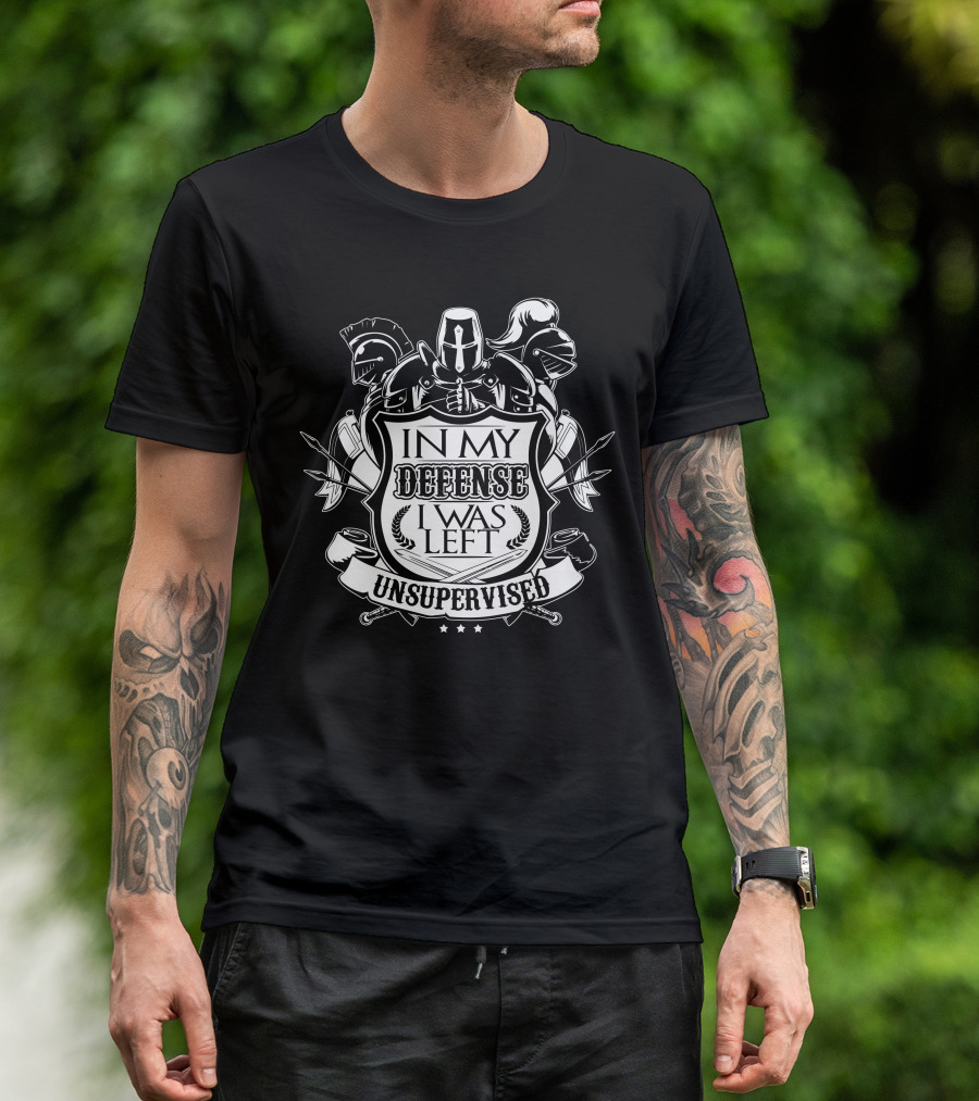In My Defense I Was Left Unsupervised Medieval Knight Helmets And Weapons Crest T-Shirt