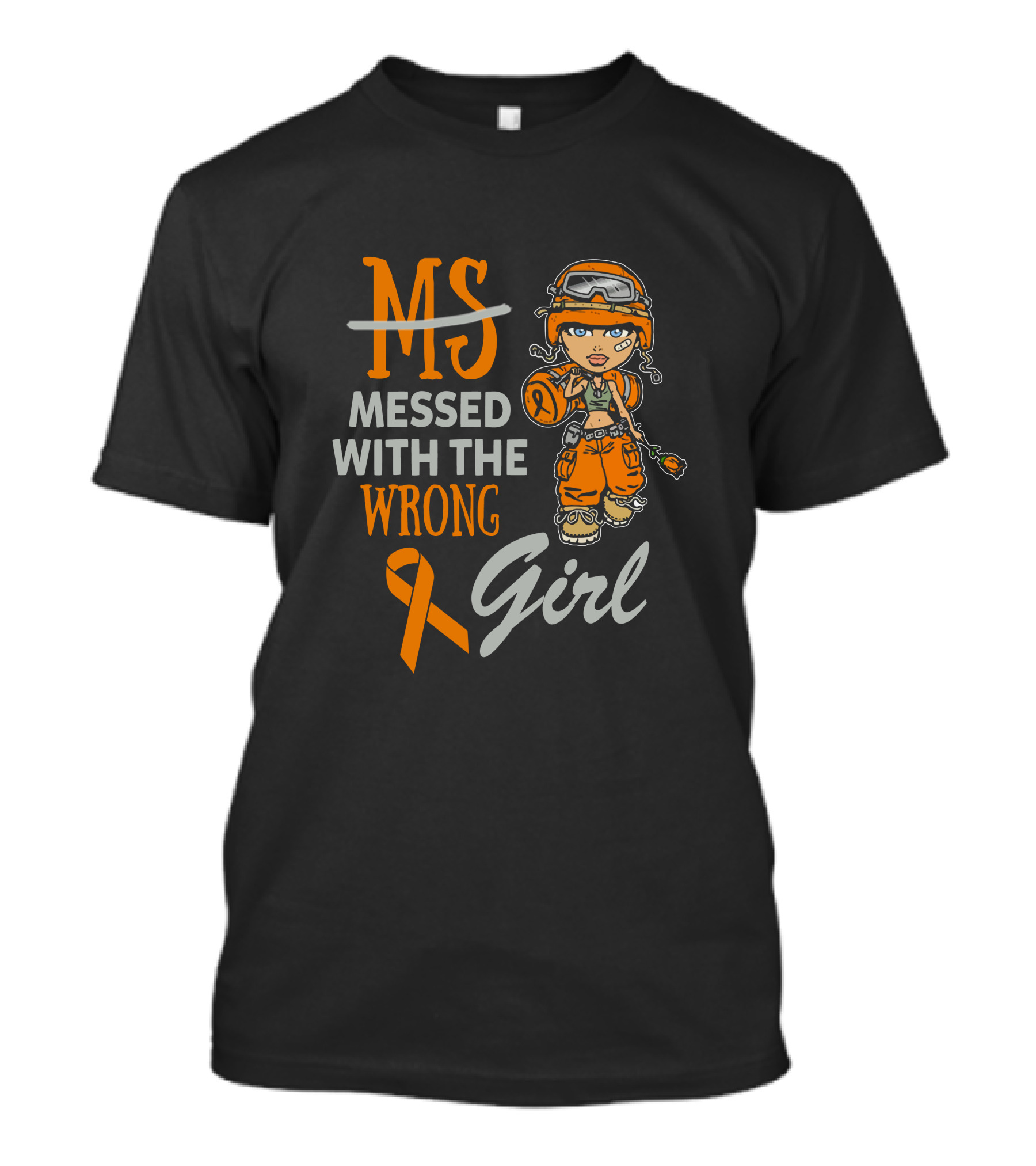 MS Messed With The Wrong Girl Warrior MS T-Shirt