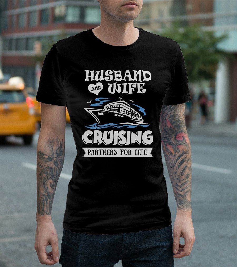 Husband And Wife Cruising Partners For Life Ship T-Shirt