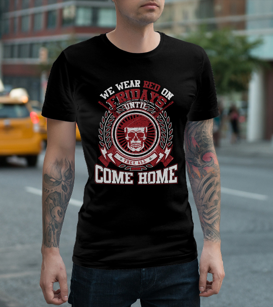 We Wear Red On Fridays Until They All Come Home Skull Badge T-Shirt