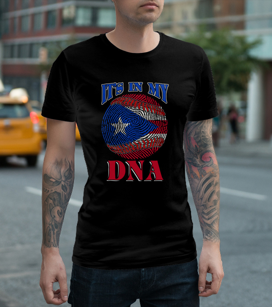 It's In My DNA Puerto Rico Baseball PR Boricua Flag Borinquen T-Shirt