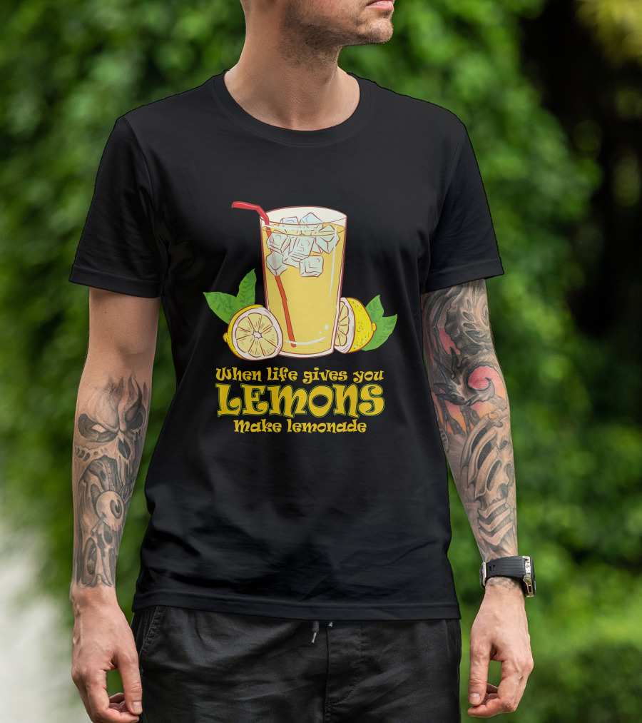 When Life Gives You Lemons Make Lemonade Iced Drink T-Shirt