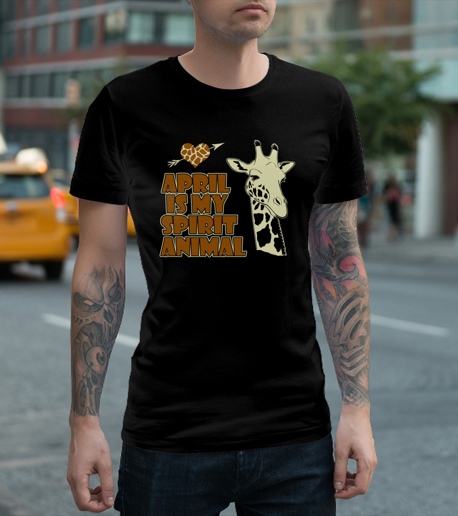 April Is My Spirit Animal Giraffe Heart Arrow T-Shirt