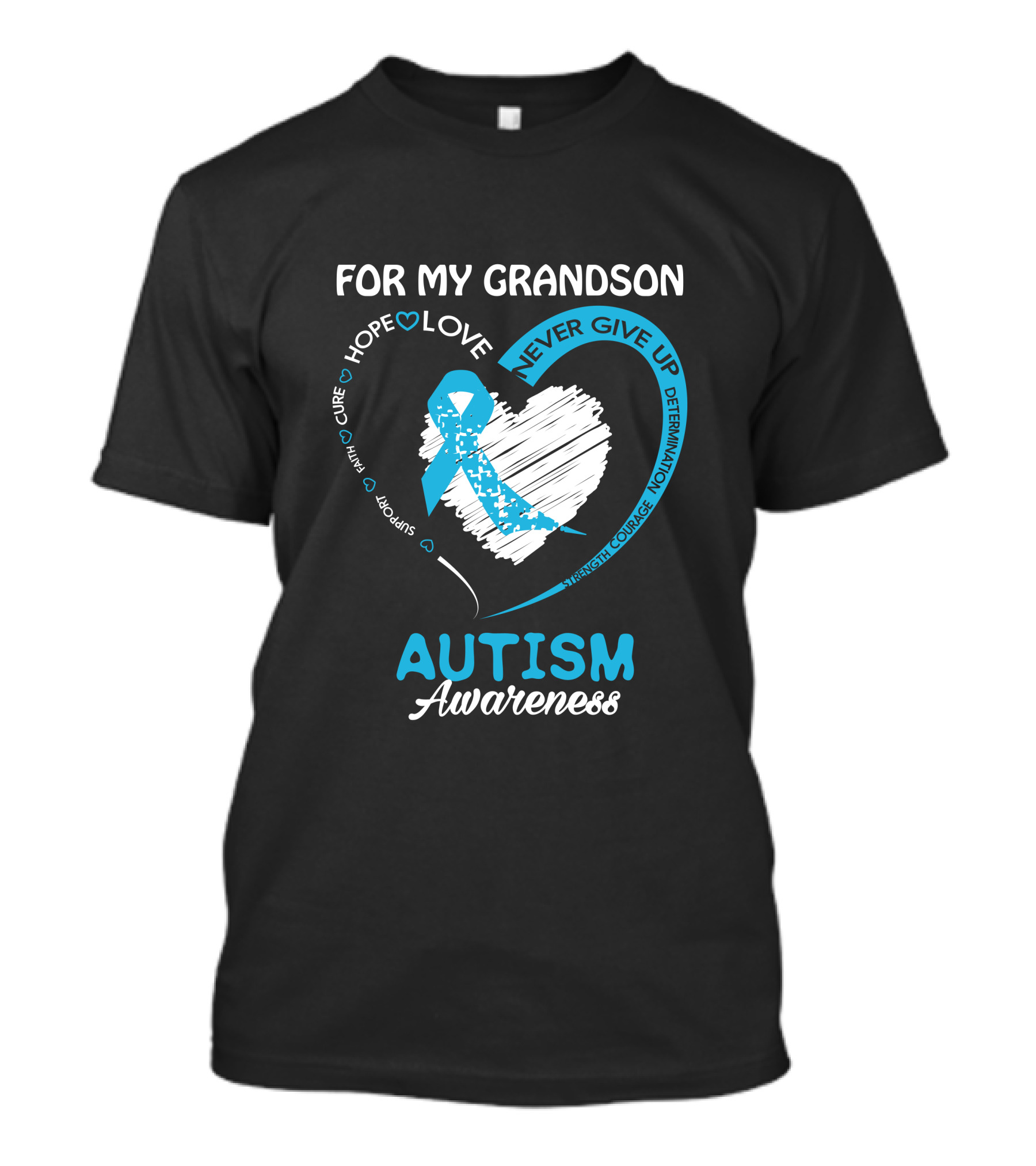 FOR MY GRANDSON HOPE LOVE NEVER GIVE UP AUTISM AWARENESS T-Shirt