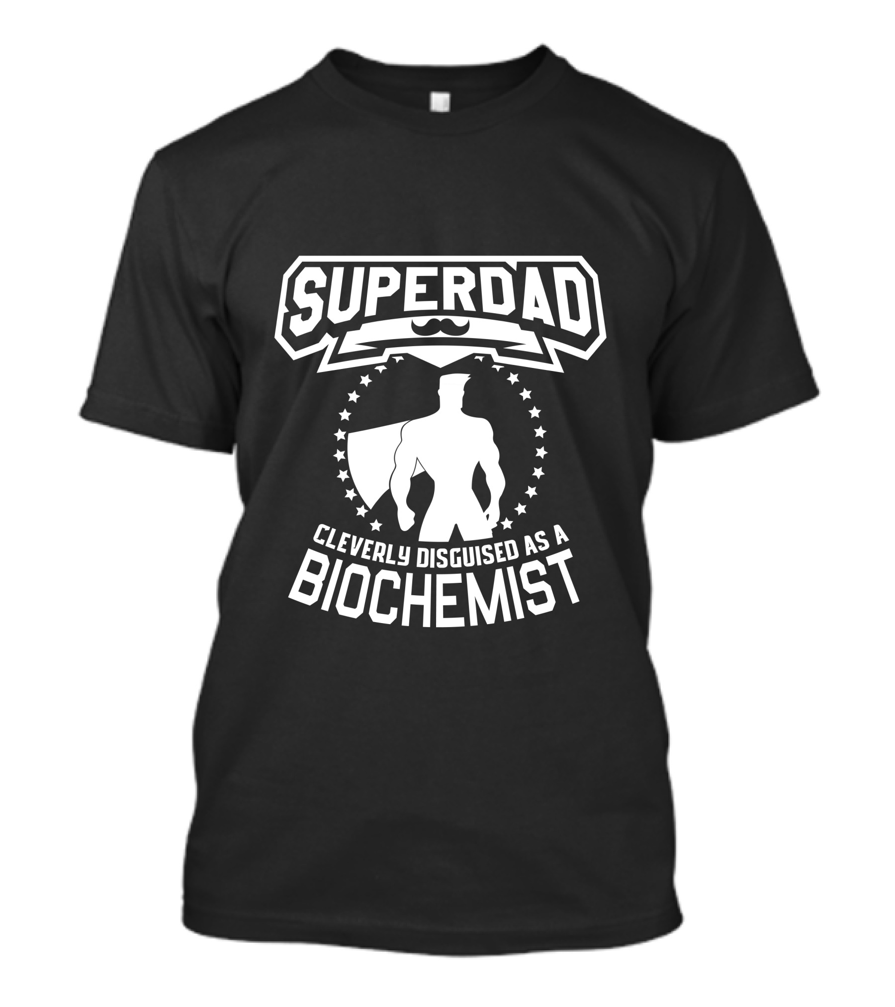 Super Dad Cleverly Disguised As Biochemist Silhouette With Stars And Mustache T-Shirt