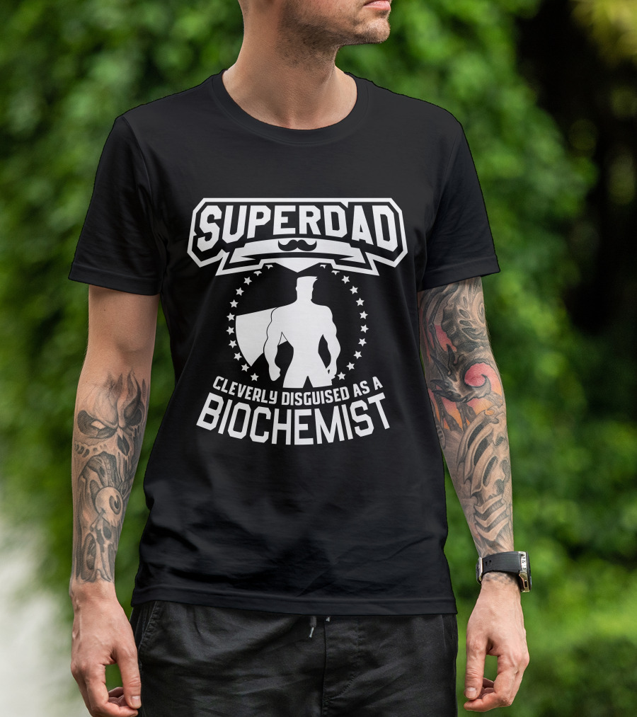 Super Dad Cleverly Disguised As Biochemist Silhouette With Stars And Mustache T-Shirt
