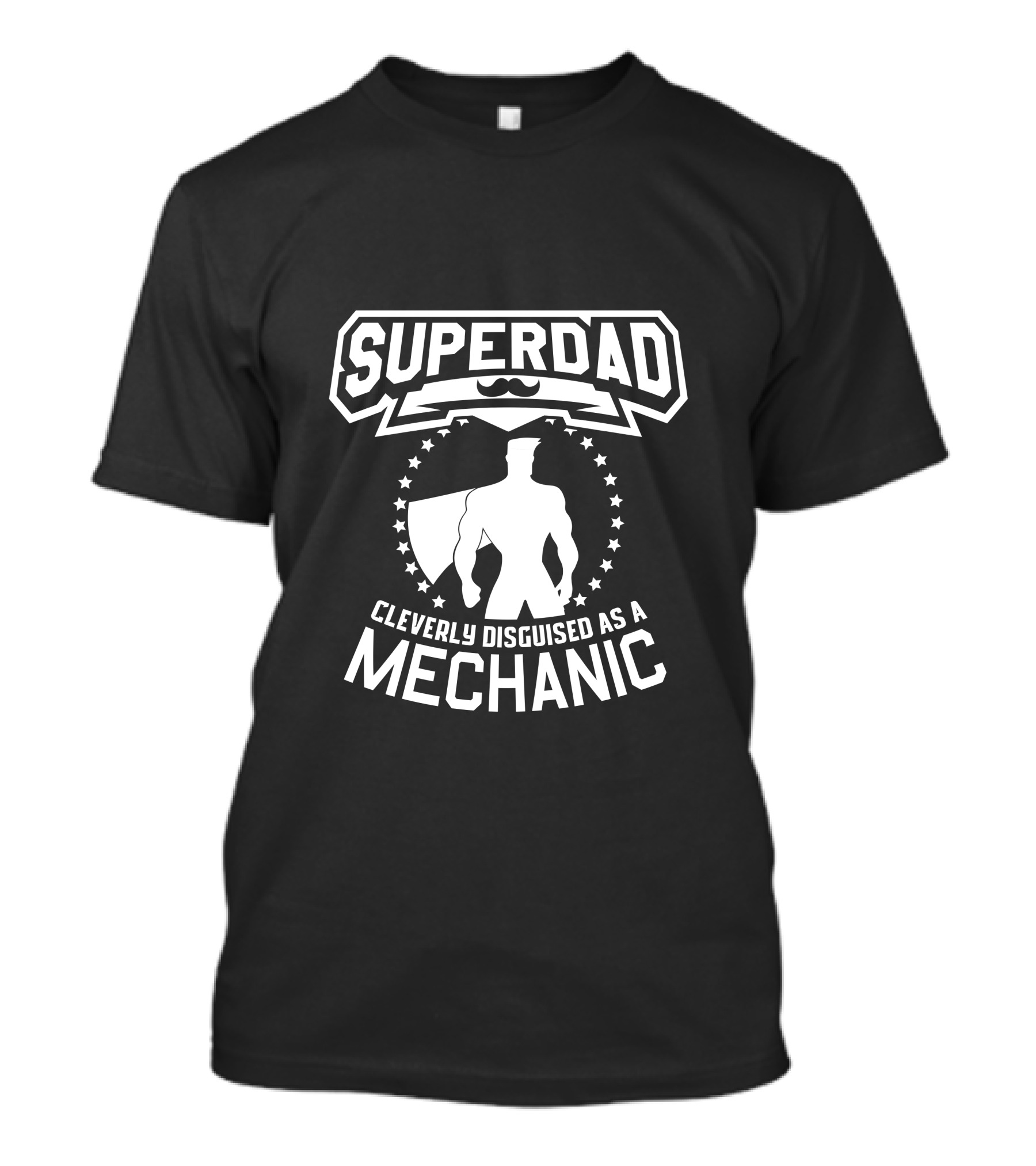 Super Dad Cleverly Disguised As A Mechanic Heroic Silhouette With Stars T-Shirt