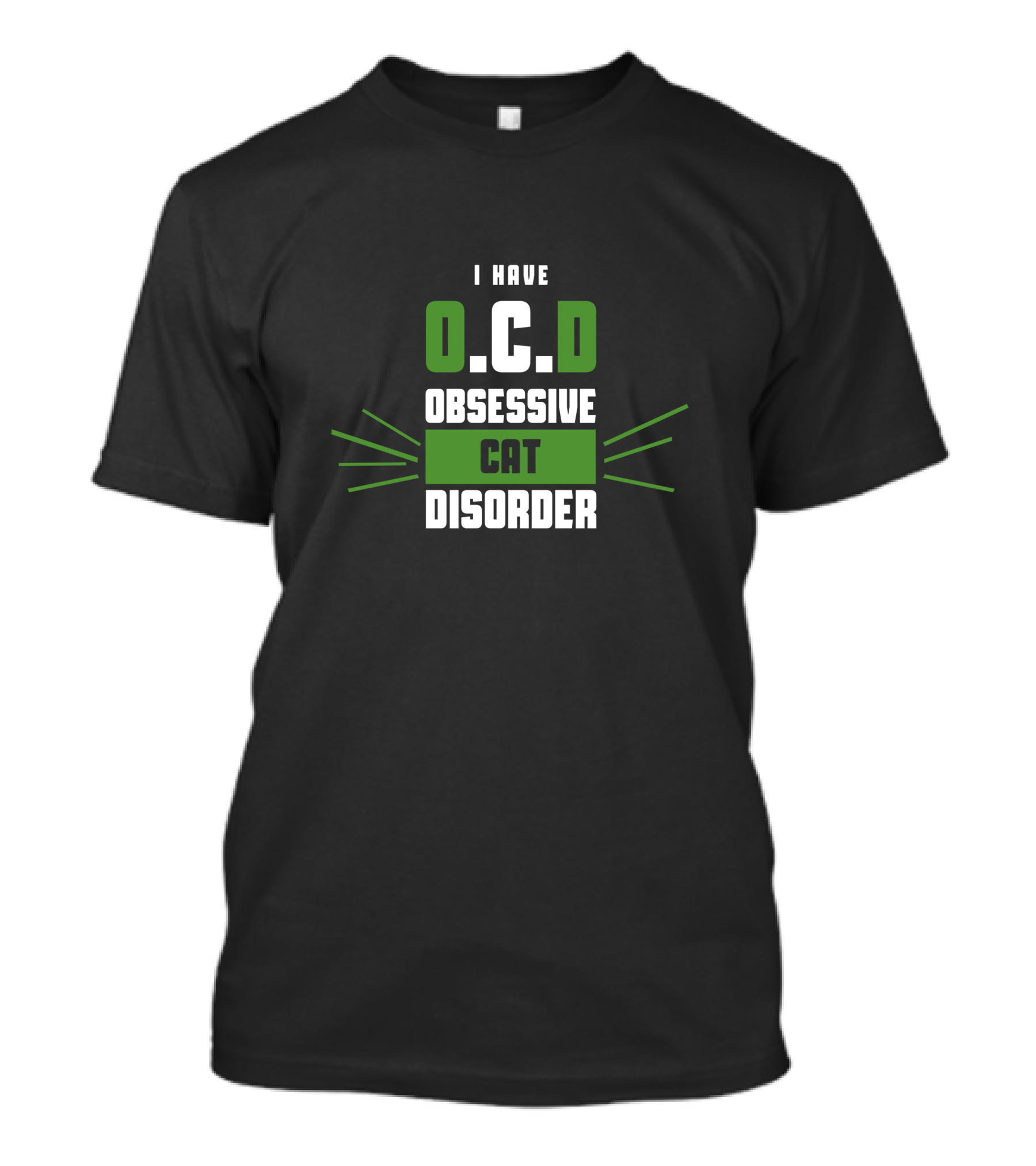 I Have O.C.D Obsessive Cat Disorder T-Shirt